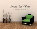 Bless Our Home,  and All Who Enter.